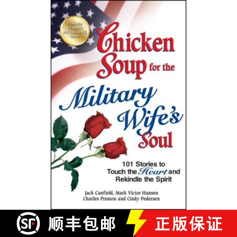 【3-4周达】Chicken Soup for the Military Wife's Soul: 101 Stories to Touch the Heart and Rekindle the... [9781623610289]