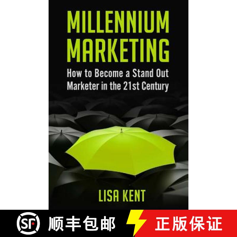 【3-4周达】Millennium Marketing: How to Become a Stand Out Marketer in the 21st Century [9780692769409]