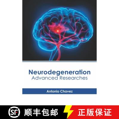 【3-4周达】Neurodegeneration: Advanced Researches [9781632416827]