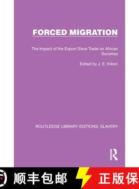 【3-4周达】Forced Migration: The Impact of the Export Slave Trade on African Societies [9781032330419]