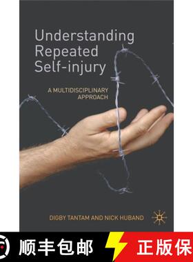 预订 Understanding Repeated Self-Injury: A Multidisciplinary Approach [9780230579392]