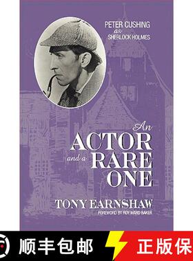 预订 An Actor and a Rare One : Peter Cushing as Sherlock Holmes [9780810838741]