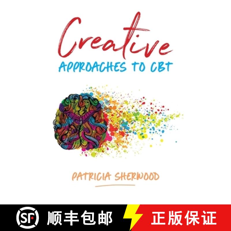【3-4周达】Creative Approaches to CBT: Art Activities for Every Stage of the CBT Process [9781785925085]