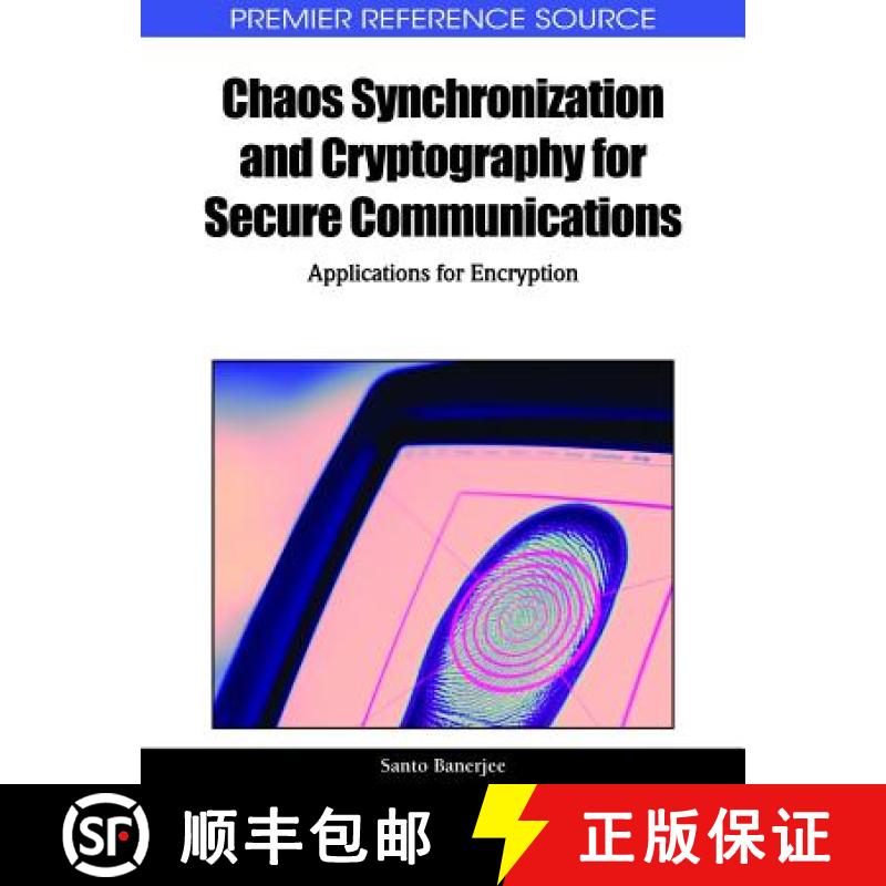 【3-4周达】Chaos Synchronization and Cryptography for Secure Communications: Applications for Encryption [9781615207374]