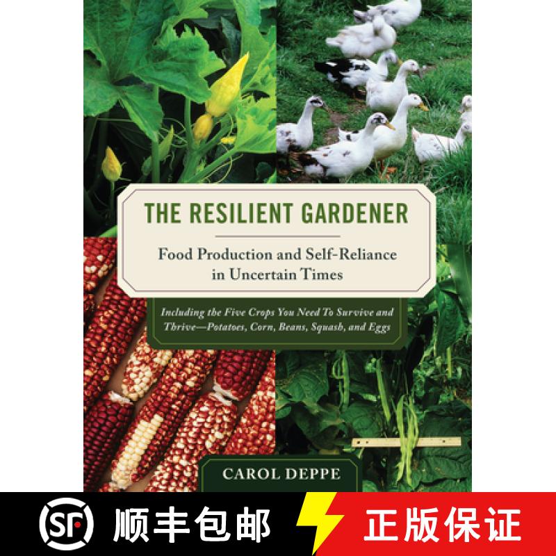 【2-3周达】The Resilient Gardener: Food Production and Self-Reliance in Uncertain Times [9781603580311]