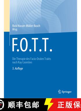 【3-4周达】F.O.T.T.: Die Therapie des Facio-Oralen Trakts nach Kay Coombes (5. Aufl. 2023) (5. Aufl. ... [9783662675274]