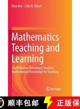 【3-4周达】Mathematics Teaching and Learning : South Korean Elementary Teachers' Mathematical Knowled... [9783319366159]