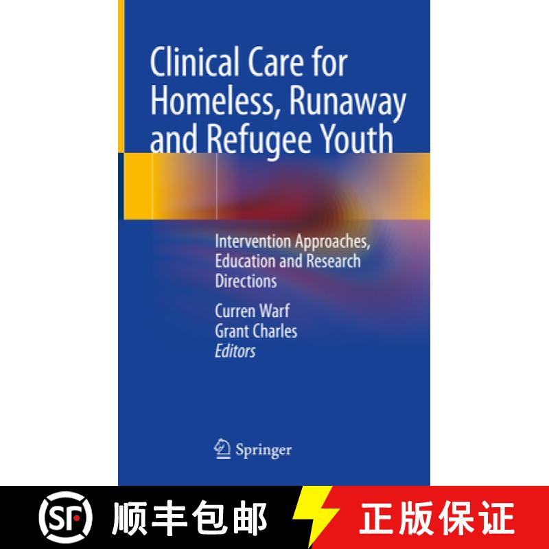 【3-4周达】Clinical Care for Homeless, Runaway and Refugee Youth: Intervention Approaches, Education ... [9783030406745]