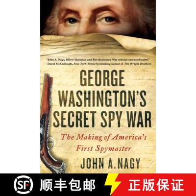【3-4周达】George Washington's Secret Spy War: The Making of America's First Spymaster [9781250144928]
