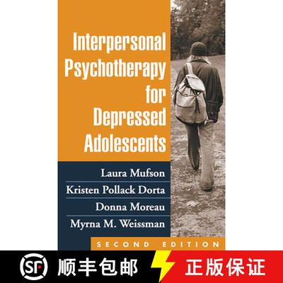 【3-4周达】Interpersonal Psychotherapy for Depressed Adolescents, Second Edition [9781609182267]
