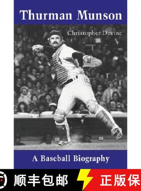 【3-4周达】Thurman Munson : A Baseball Biography [9780786410897]