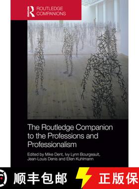 预订 The Routledge Companion to the Professions and Professionalism [9781032477268]