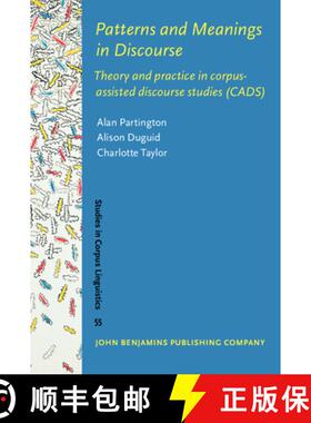 【3-4周达】Patterns and Meanings in Discourse: Theory and practice in corpus-assisted discourse studi... [9789027203601]