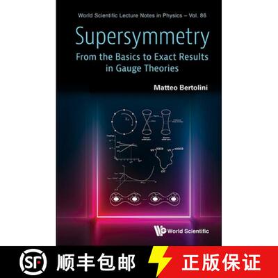 预订 精装 Supersymmetry: From The Basics To Exact Results In Gauge Theories [9789819800247]