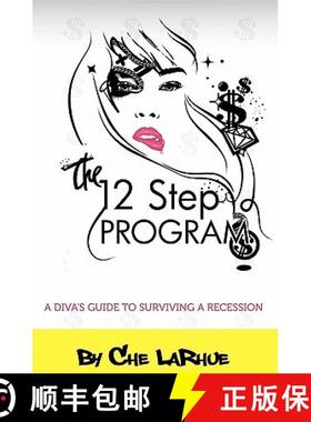预订 The 12-Step Program: A Diva's Guide to Surviving a Recession [9780982446003]