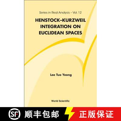 【3-4周达】Henstock-kurzweil Integration On Euclidean Spaces [9789814324588]