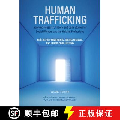 【3-4周达】精装 Human Trafficking: Applying Research, Theory, and Case Studies for Social Workers and... [9798823369831]