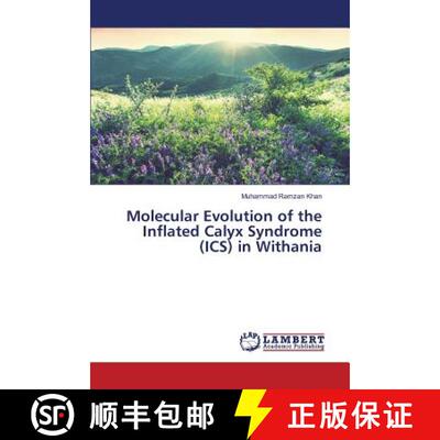 预订 Molecular Evolution of the Inflated Calyx Syndrome (ICS) in Withania [9783659829468]
