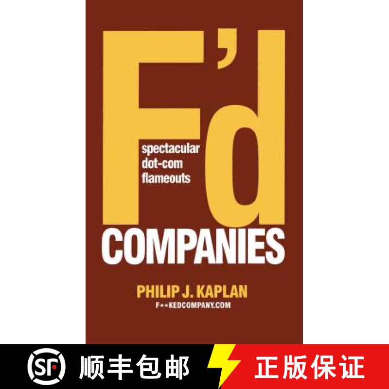 【3-4周达】F'd Companies: Spectacular Dot-Com Flameouts [9781416577935]