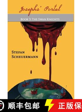 【3-4周达】Joseph's Portal: Book 3 of The Swan Knights Trilogy [9781949756876]