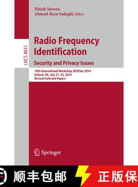 【3-4周达】Radio Frequency Identification: Security and Privacy Issues: 10th International Workshop, ... [9783319130651]