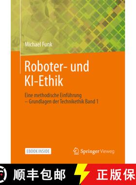 【3-4周达】Roboter- Und Ki-Ethik: Eine Methodische Einführung - Grundlagen Der Technikethik Band 1 [9783658346652]