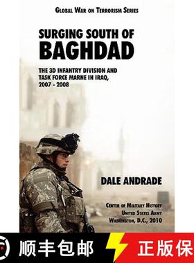 【3-4周达】Surging South of Baghdad: The 3d Infantry Division and Task Force MARNE in Iraq, 2007-2008 [9781780390253]