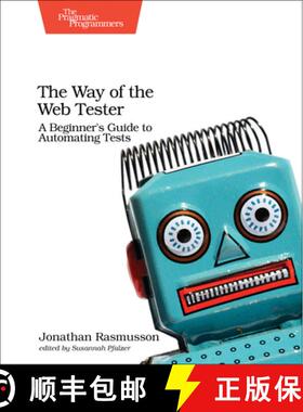 【3-4周达】The Way of the Web Tester : A Beginner's Guide to Automating Tests [9781680501834]