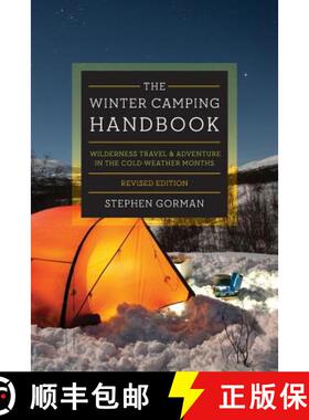 【3-4周达】The Winter Camping Handbook: Wilderness Travel & Adventure in the Cold-Weather Months [9781581574326]