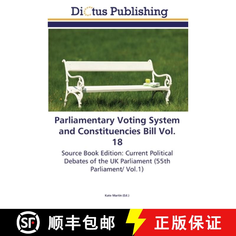 预订 Parliamentary Voting System and Constituencies Bill Vol. 18 [9783845469768]