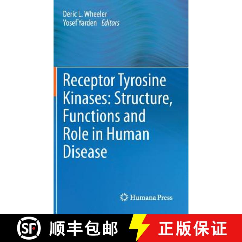 【3-4周达】Receptor Tyrosine Kinases: Structure, Functions and Role in Human Disease [9781493920525]