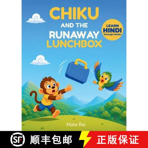 【3-4周达】Chiku and the Runaway Lunchbox: Hindi First Words Read-Aloud Adventure [9781067944230]