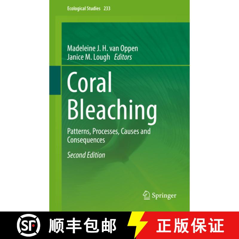 【3-4周达】Coral Bleaching: Patterns, Processes, Causes and Consequences [9783319753928]