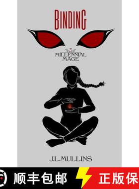 【3-4周达】Binding: A Slice of Life Progression Fantasy: A Slice of Life Progression Fantasy [9798869192561]