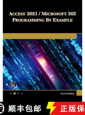 【3-4周达】Access 2021 / Microsoft 365 Programming by Example: With Vba, XML, and ASP [9781683928416]
