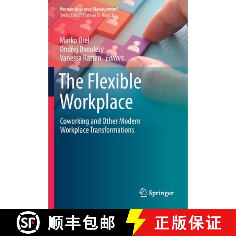 【3-4周达】The Flexible Workplace : Coworking and Other Modern Workplace Transformations [9783030621698]