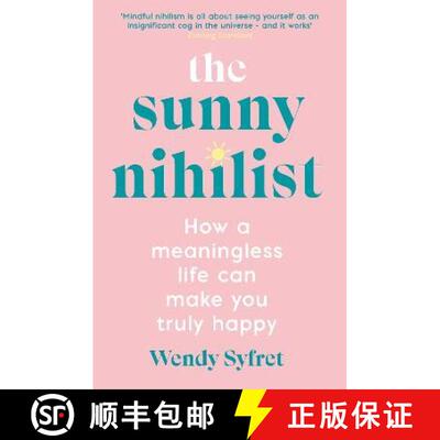 【3-4周达】Sunny Nihilist: How a meaningless life can make you truly happy [9781788167031]