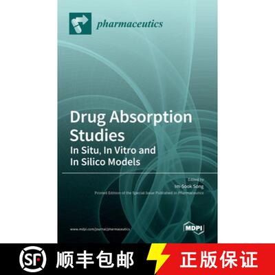 【3-4周达】Drug Absorption Studies: In Situ, In Vitro and In Silico Models [9783036524610]
