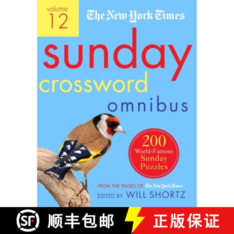 【3-4周达】The New York Times Sunday Crossword Omnibus Volume 12: 200 World-Famous Sunday Puzzles fro... [9781250757678]
