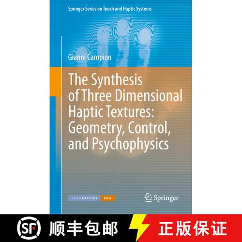 【3-4周达】精装 The Synthesis of Three Dimensional Haptic Textures: Geometry, Control, and Psychophysics [9780857295750]