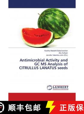 预订 Antimicrobial Activity and GC MS Analysis of CITRULLUS LANATUS seeds [9786139974535]