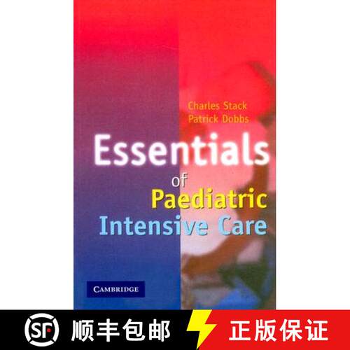 【3-4周达】Essentials of Paediatric Intensive Care [9780521687973]