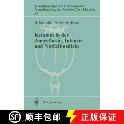【3-4周达】Ketamin in der Anaesthesie, Intensiv- und Notfallmedizin [9783540533900]