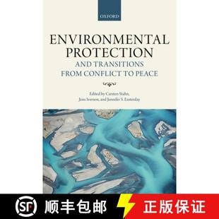 Transitions Environmental and a... 现货 Principles from Protection Clarifying Peace Conflict 9780198784630 Norms
