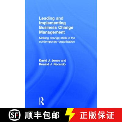 【3-4周达】精装 Leading and Implementing Business Change Management : Making Change Stick in the Cont... [9780415660600]