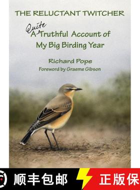 预订 The Reluctant Twitcher : A Quite Truthful Account of My Big Birding Year [9781554884582]