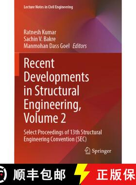【3-4周达】Recent Developments in Structural Engineering, Volume 2: Select Proceedings of 13th Struct... [9789819760695]