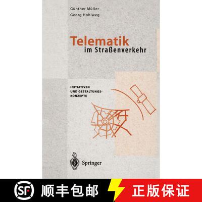 【3-4周达】Telematik im Straßenverkehr : Initiativen und Gestaltungskonzepte [9783642794124]
