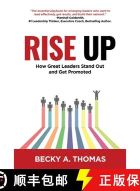 预订 Rise Up: How Great Leaders Stand Out and Get Promoted [9780578447766]