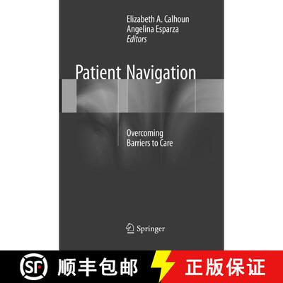 【3-4周达】Patient Navigation: Overcoming Barriers to Care [9781493983575]